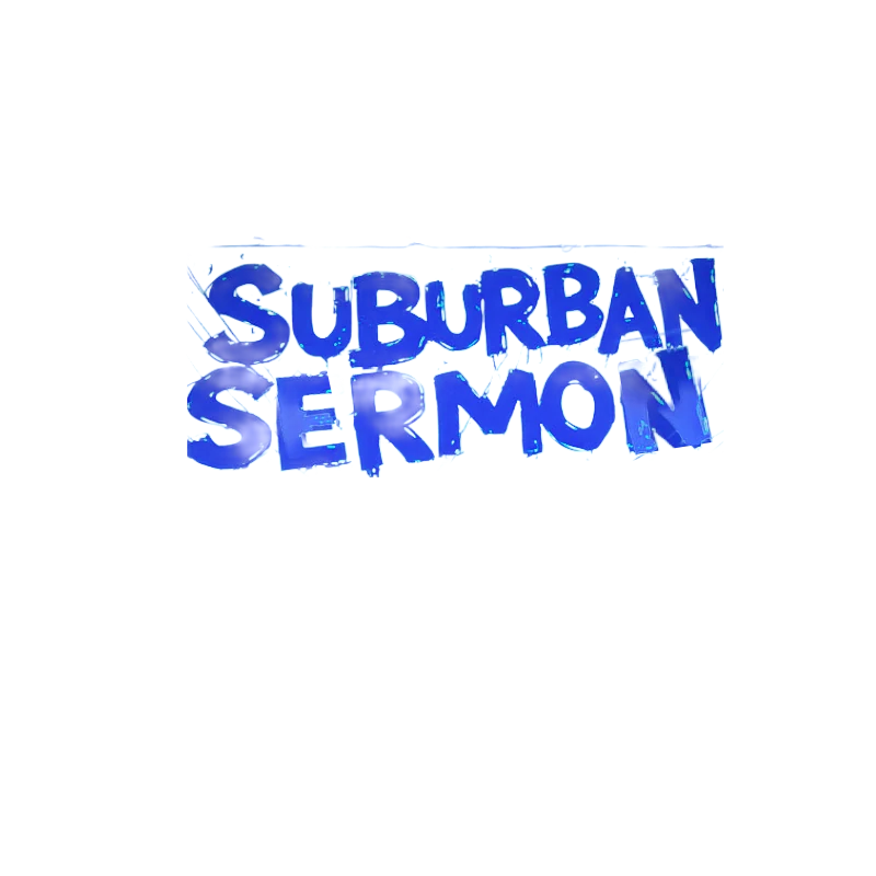 Blue hand-drawn Suburban Sermon title treatment